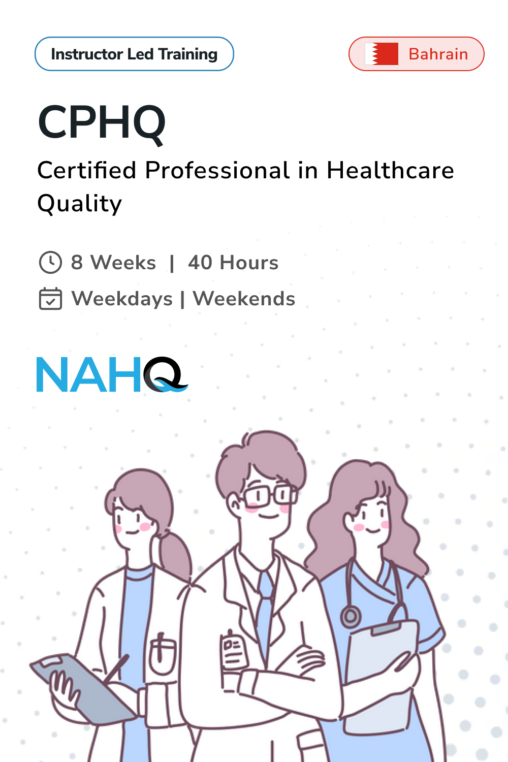CPHQ Certified Professional in Healthcare Quality training program flyer in Bahrain with NAHQ logo and healthcare professionals illustration